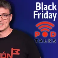 Black Friday Podtalks