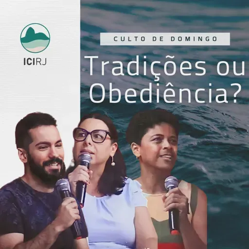 Tradições ou Obediência?