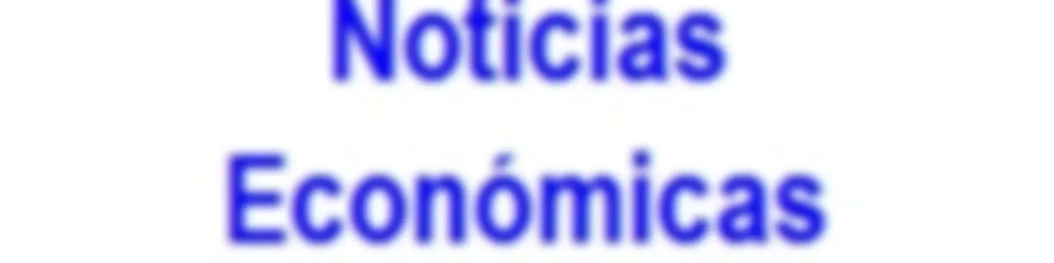Noticias Económicas