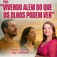 A16MOD65_20250625 - PELA FÉ: VIVENDO ALÉM DO QUE OS OLHOS PODEM VER.