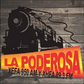 La Poderosa 89.3 FM - XHFA _ 950 AM - XEFA