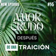 La infidelidad como trauma: duelo, traición y sanación en pareja