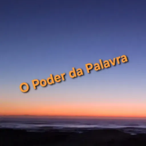 O Poder da Palavra
