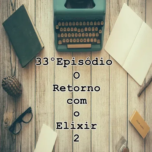 O Retorno com o Elixir 2