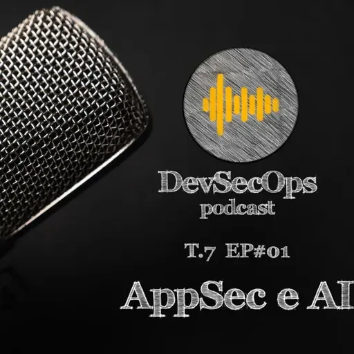 #07 - 01 - AppSec e AI - Vai dar liga?