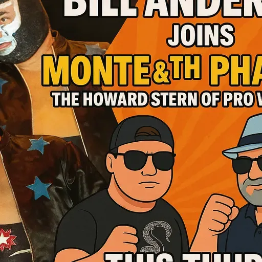 Pro Wrestling Legend Bill Anderson Joins the Howard Stern of Pro Wrestling | Monte & The Pharaoh