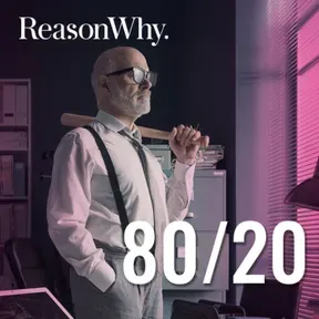80/20: el Podcast de Reason Why