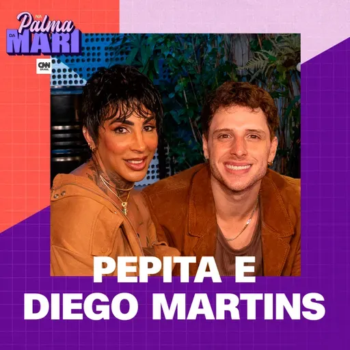 Pepita e Diego Martins | Na Palma da Mari #88