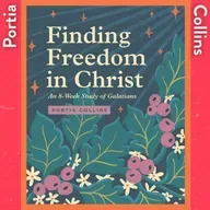 Can Jesus Give Us Freedom? with Portia Collins