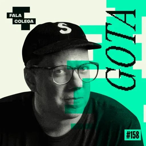 Podcast Fala Colega - ep.158 - Gota - Design e Criatividade com Leo Becker