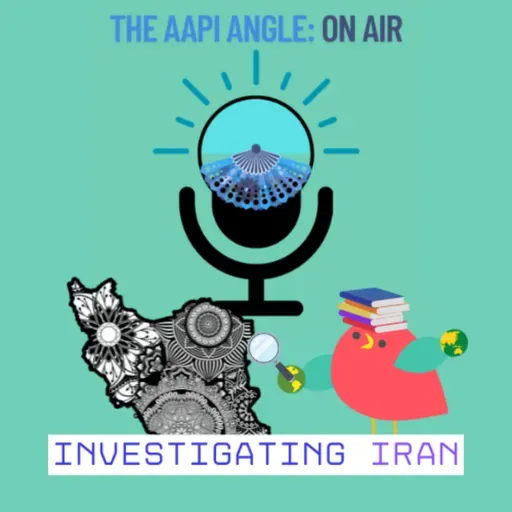 Episode 15: "Investigating Iran"