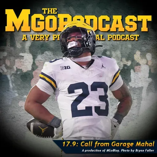 MGoPodcast 17.9: Call From Garage Mahal