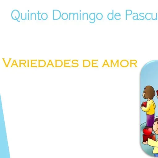 Quinto Domingo de Pascua