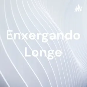 Enxergando Longe