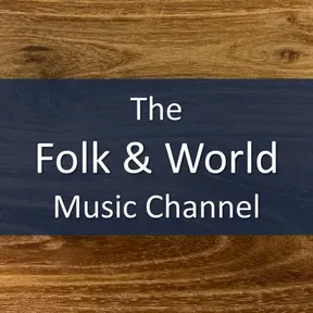The Folk and World Music Channel