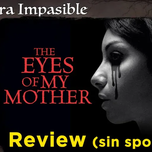  LI - Review Express - The Eyes of My Mother (2016) 