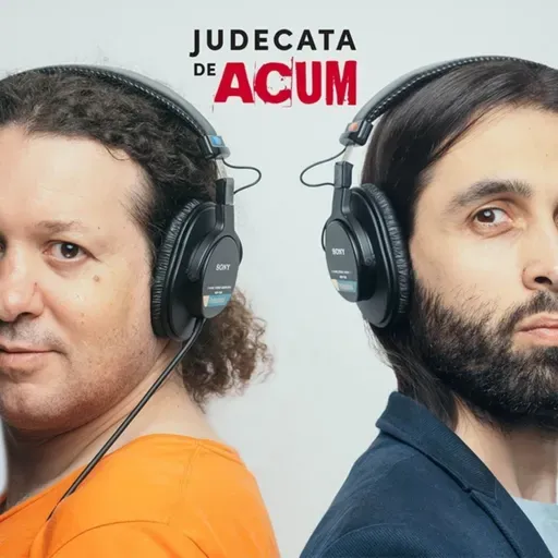 Judecata de Acum - episodul 197