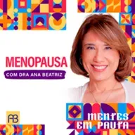 MENOPAUSA | ANA BEATRIZ 