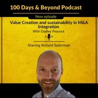 Value Creation & Sustainability in M&A Integration Starring Richard Sederman