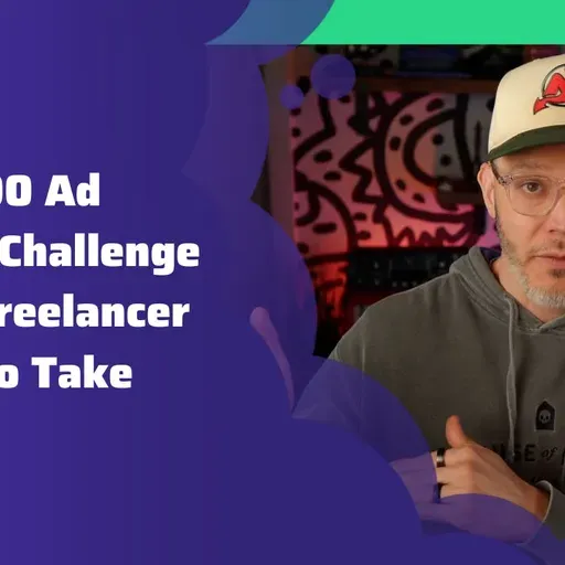 #397: The $500 Ad Budget Challenge Every Freelancer Needs to Take
