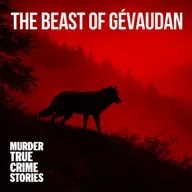 MYSTERY: The Beast of Gévaudan, Man or Monster?