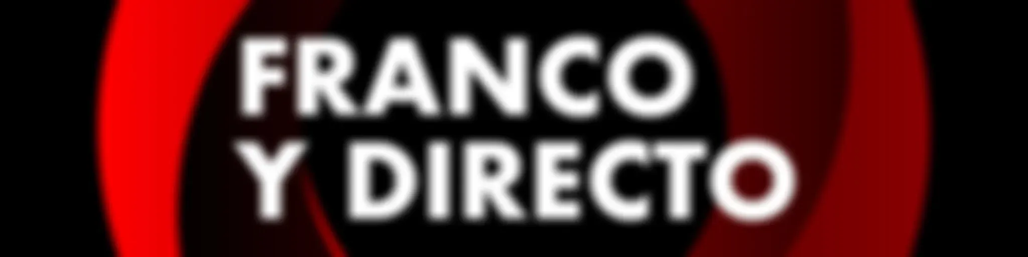 Franco y Directo