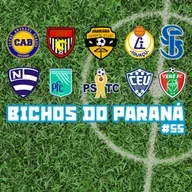 Bichos do Paraná #55 - Vem aí a edição 2021 da Divisão de Acesso do Campeonato Paranaense