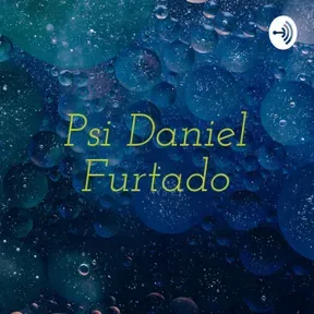 Educação Emocional com Psi Daniel Furtado
