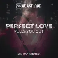 Perfect Love Pulls You Out - Stephanie Butler - 01/18/2026