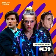 Cadê minha série, Netflix?!