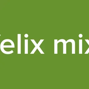 felix mix