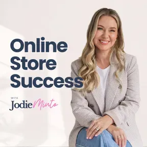 Online Store Success with Jodie Minto