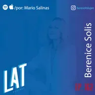 #162 Berenice Solis Lujan - Despues de la perdida, mantenerte vigente y las tendencias que hay que perseguir