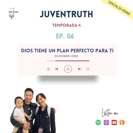 T4. E6 DIOS TIENE UN PLAN PARA TI. Shu shu María y Josemi.