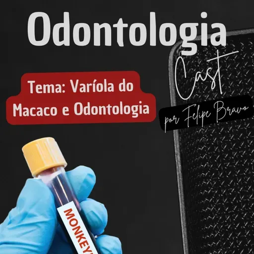 60 #Varíola do Macaco e Odontologia