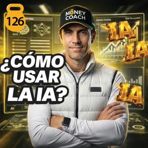 Cómo Usar la Inteligencia Artificial para Escalar tu Negocio (Guía) | MC - EP 126