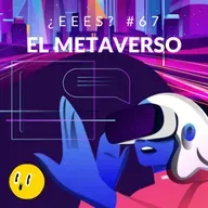 #67 - El Metaverso