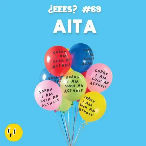 #69 - AITA