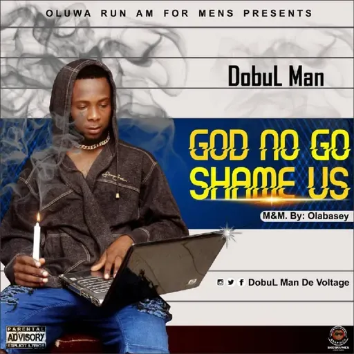 GOD NO GO SHAME US - Dobul Man