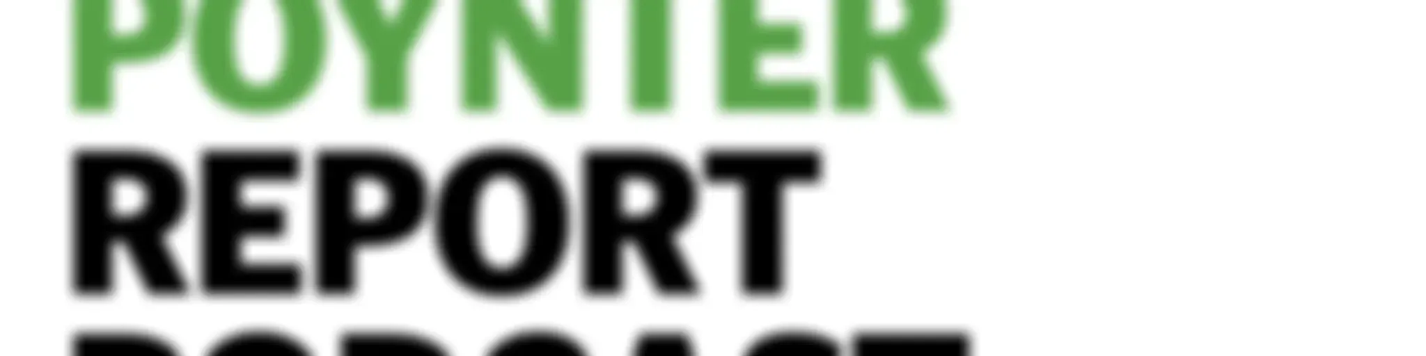 The Poynter Report Podcast