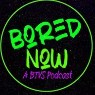 Bored Now Season One Finale | Prophecy Girl | With Galen
