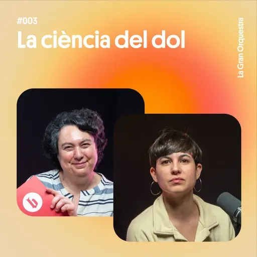 La ciència del dol amb Montserrat Esquerda i Anna Andreu (Cap 3)