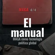 MAGA: El manual | La exportación del modelo trumpista