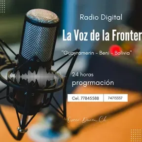 LA VOZ DE LA FRONTERA Radio Digital Guayaramerin