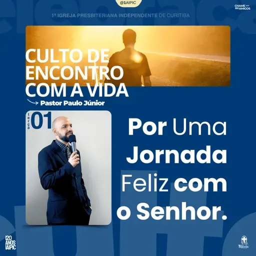 Culto 01/07/2025 – Por uma jornada feliz com o Senhor