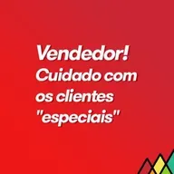 #89 - Vendedor! Cuidado com os clientes "especiais"
