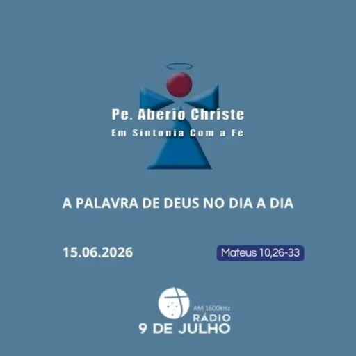 EM SINTONIA COM A FÉ - A PALAVRA DE DEUS NO DIA A DIA - 15.06.2026