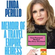 Travel Heiress Linda Perillo (Perillo Tours) From Privilege to Personal Truth