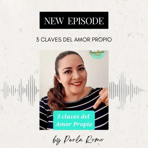 E15 S4 3 claves del Amor Propio