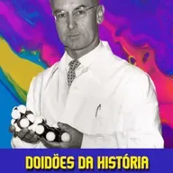 DOIDÕES DA HISTÓRIA - EP 11 - ALBERT HOFMANN
